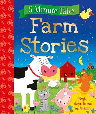 Farm Stories: Playful Stories to Read and Treasure - Igloobooks