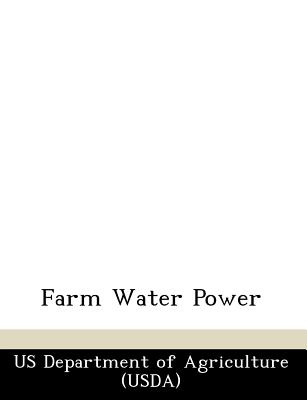 Farm Water Power - Us Department of Agriculture (Usda) (Creator)