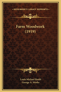 Farm Woodwork (1919)