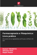 Farmacognosia e fitoqumica: Livro prtico