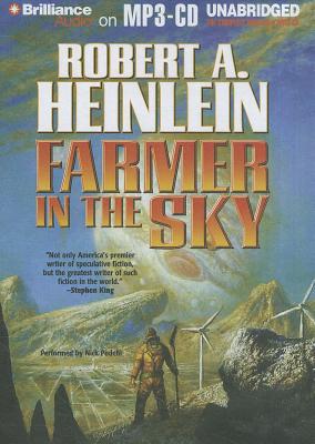 Farmer in the Sky - Heinlein, Robert A, and Podehl, Nick (Read by)