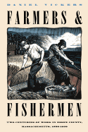 Farmers and Fishermen: Two Centuries of Work in Essex County, Massachusetts, 1630-1850