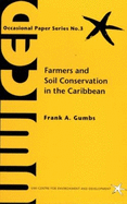 Farmers and Soil Conservation in the Caribbean: Uwiced Occasional Paper Series No. 3