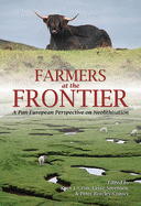 Farmers at the Frontier: A Pan European Perspective on Neolithisation