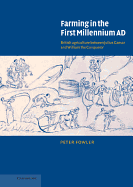 Farming in the First Millennium Ad: British Agriculture Between Julius Caesar and William the Conqueror