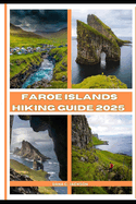 Faroe Islands Hiking Guide 2025