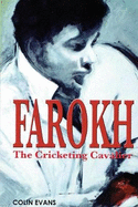 Farokh: The Cricketing Cavalier: The authorised biography of Farokh Engineer