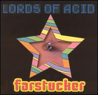 Farstucker Stript - Lords of Acid