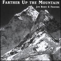 Farther Up the Mountain - James Bohn