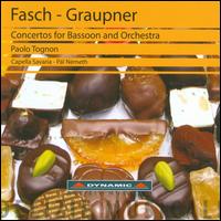 Fasch, Graupner: Concertos for Basson and Orchestra - Paolo Tognon (bassoon); Capella Savaria; Pl Nmeth (conductor)