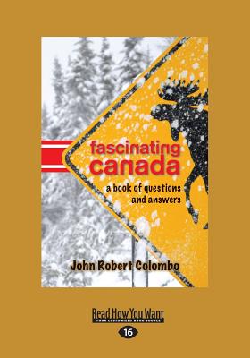 Fascinating Canada: A Book of Questions and Answers - Colombo, John Robert