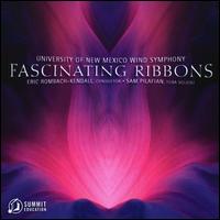 Fascinating Ribbons - Sam Pilafian (tuba); University of New Mexico Wind Symphony; Eric Rombach-Kendall (conductor)