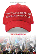 Fascism, Populism and American Democracy