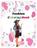 Fashion Coloring Book: 8.5 x 11 Inches 30 Pages easy coloring books for girls and women