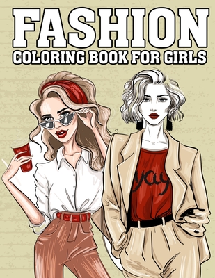 Fashion Coloring Book For Girls - Harvey, Darcy