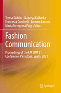 Fashion Communication: Proceedings of the Factum 21 Conference, Pamplona, Spain, 2021