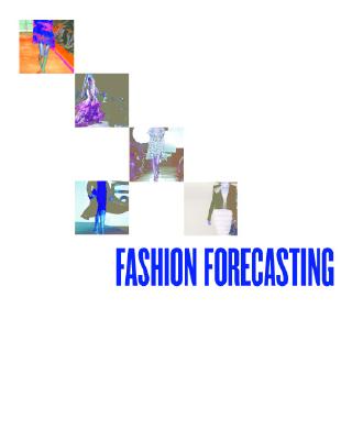 Fashion Forecasting: Research, Analysis, and Presentation - Brannon, Evelyn L