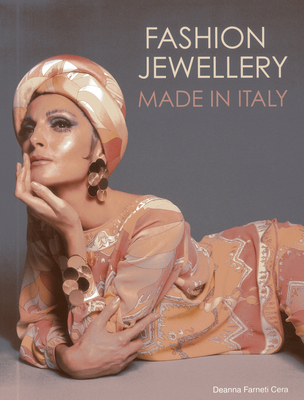 Fashion Jewellery: Made in Italy - Cera, Deanna Farneti