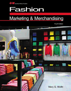 Fashion Marketing & Merchandising - Wolfe, Mary