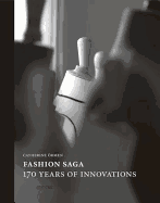 Fashion Saga: 170 Years of Innovation - Ormen, Catherine