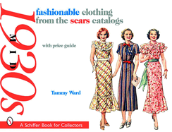 Fashionable Clothing from the Sears Catalogs: Mid 1930s