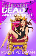 Fashionably Dead and Loving It: Book Fourteen, The Hot Damned Series