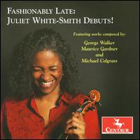 Fashionably Late: Juliet White-Smith Debuts! - Heidi Brende (piano); Juliet White-Smith (viola); Michael Smith (percussion); Richard Fuchs (violin)