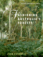 Fashioning Australia's Forests