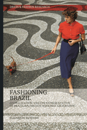 Fashioning Brazil: Globalization and the Representation of Brazilian Dress in National Geographic