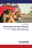 Fashioning the New Woman