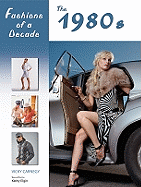 Fashions of a Decade: The 1980s - Carnegy, Vicky