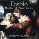 Fasolo: Magnificat; Salve Regina; Ricercates