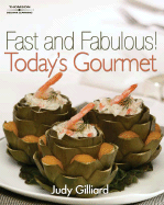 Fast and Fabulous: Todays Gourmet