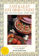 Fast and Lean One-Dish Cuisine: More Than 125 Complete Meals