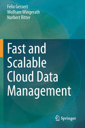 Fast and Scalable Cloud Data Management