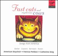 Fast Cats and Mysterious Cows - American Boychoir / Particia Petibon