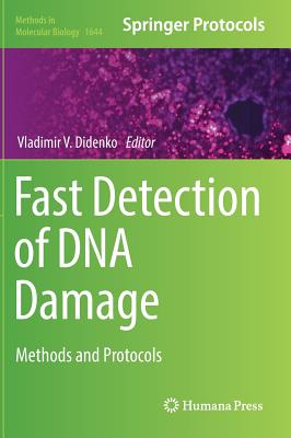 Fast Detection of DNA Damage: Methods and Protocols - Didenko, Vladimir V (Editor)