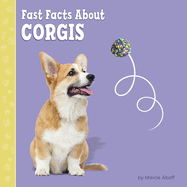 Fast Facts about Corgis