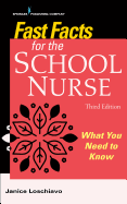 Fast Facts for the School Nurse: What You Need to Know