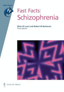 Fast Facts: Schizophrenia