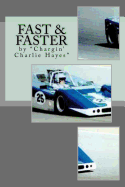 Fast & Faster: The Story of Chargin' Charlie Hayes