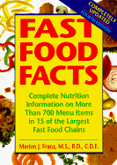 Fast Food Facts: Complete Nutrition Information on North America's - Franz, Marion J, MS, Rd, Cde