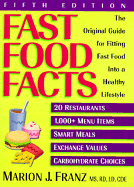 Fast Food Facts: Pocket Version: The Original Guide for Fitting Fast Food Into a Healthy Lifestyle, Fifth Edition