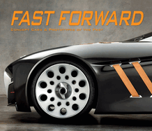 Fast Forward: Concept Cars & Prototypes of the Past