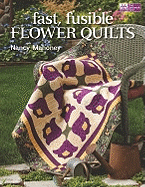 Fast, Fusible Flower Quilts