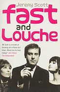 Fast & Louche: Confessions of a Flagrant Sinner