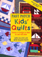 Fast Patch Kids' Quilts