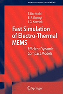 Fast Simulation of Electro-Thermal MEMS: Efficient Dynamic Compact Models