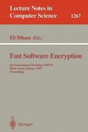 Fast Software Encryption: 4th International Workshop, Fse'97, Haifa, Israel, January 20-22, 1997, Proceedings