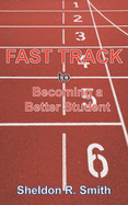 Fast Track To Becoming A Better Student